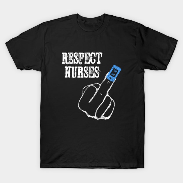 Pulse Oximeter - Respect Nurses T-Shirt by TriHarder12